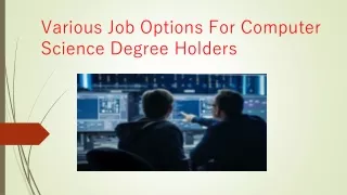 Various Job Options For Computer Science Degree Holders