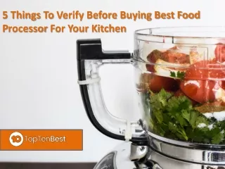 5 Things to Verify Before Buying Best Food Processor For Your Kitchen