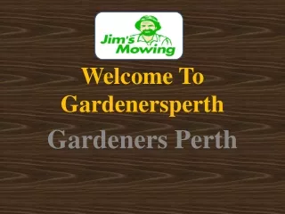 Gardeners Perth