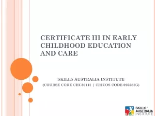 Ready To Become A Childcare Expert? Join Our Certificate 3 In Childcare Courses