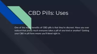 CBD Pills: Uses
