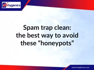 Spam trap clean: the best way to avoid these “honeypots”