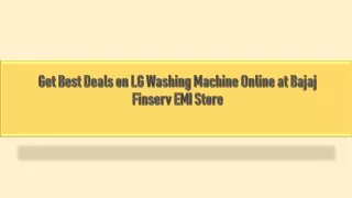 Get Best Deals on LG Washing Machine Online at Bajaj Finserv EMI Store