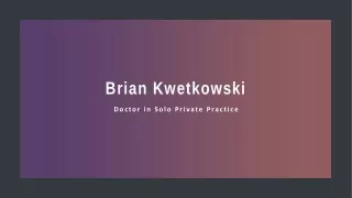 brian kwetkowski
