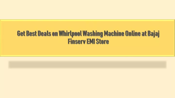 get best deals on whirlpool washing machine online at bajaj finserv emi store