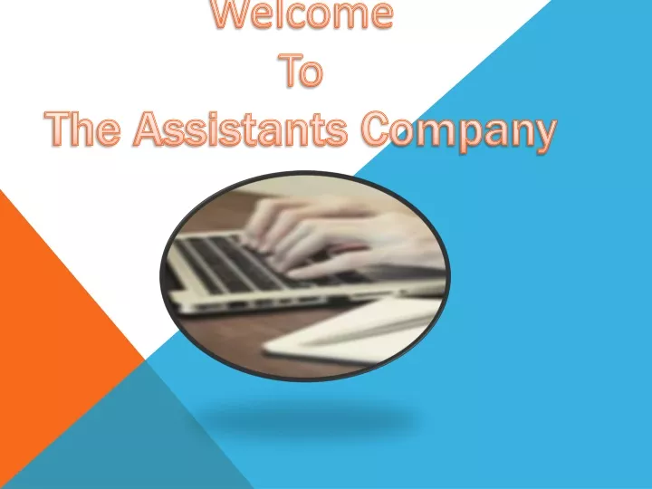 welcome to the assistants company