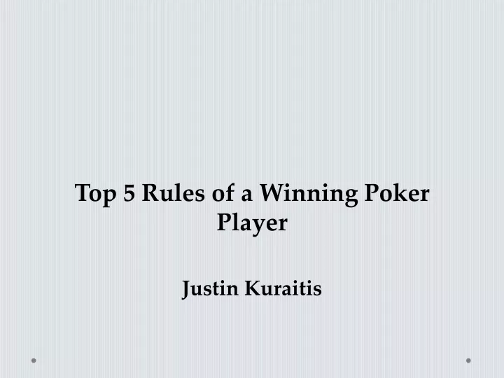 top 5 rules of a winning poker player