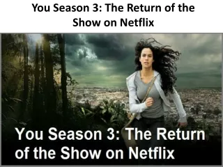 You Season 3: The Return of the Show on Netflix