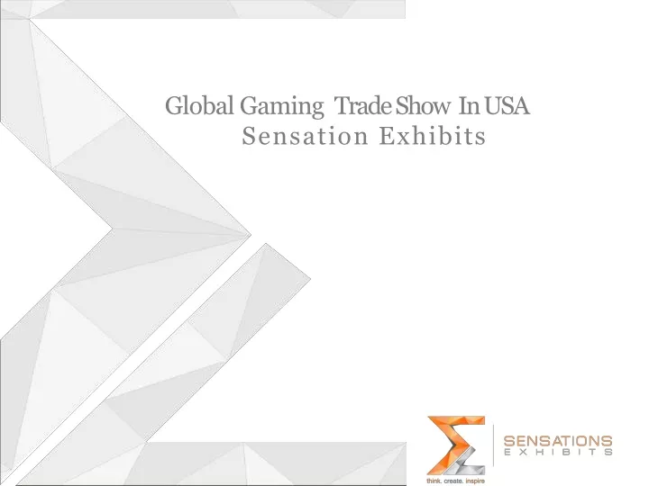 global gaming trade show in usa sensation exhibits