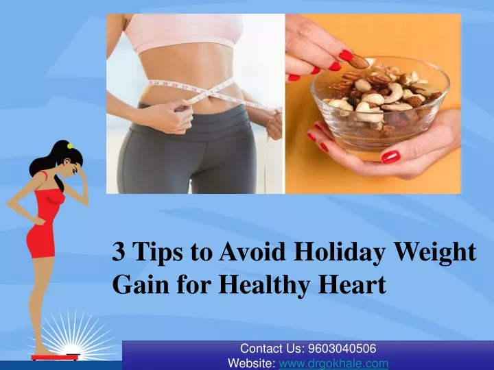 3 tips to avoid holiday weight gain for healthy