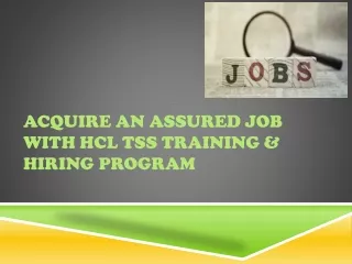 Acquire an Assured Job With HCL TSS Training & Hiring Program