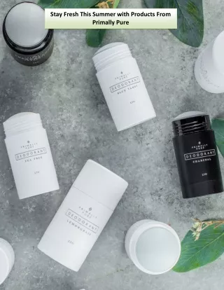 stay fresh this summer with products from