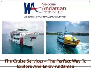 The Cruise Services – The Perfect Way To Explore And Enjoy Andaman