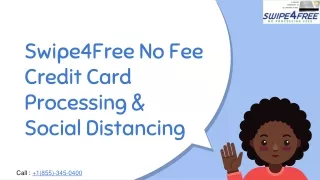 Swipe4Free No Fee Credit Card Processing & Social Distancing