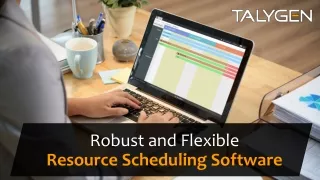 robust and flexible resource scheduling software