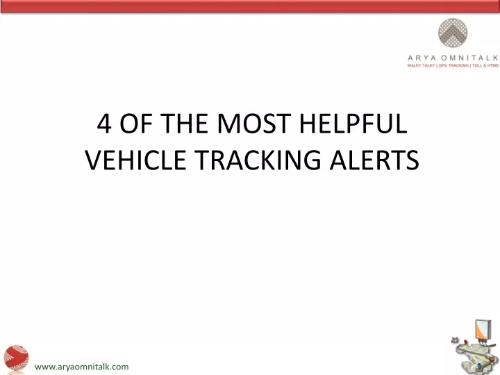 4 of the most helpful vehicle tracking alerts