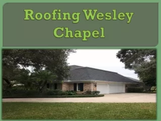 Roofing Wesley Chapel