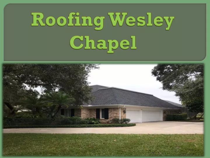 roofing wesley chapel