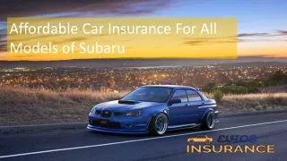 Subaru Car Insurance - Compare Free Quotes And Save Big