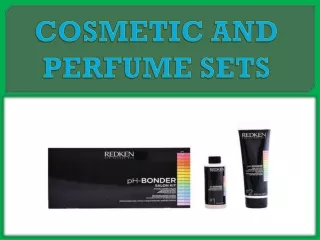 COSMETIC AND PERFUME SETS
