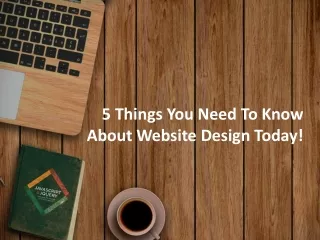 5 things you need to know about website design today