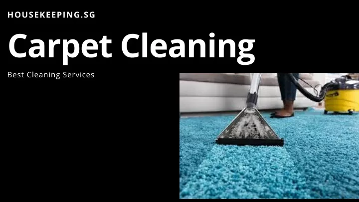 housekeeping sg carpet cleaning best cleaning