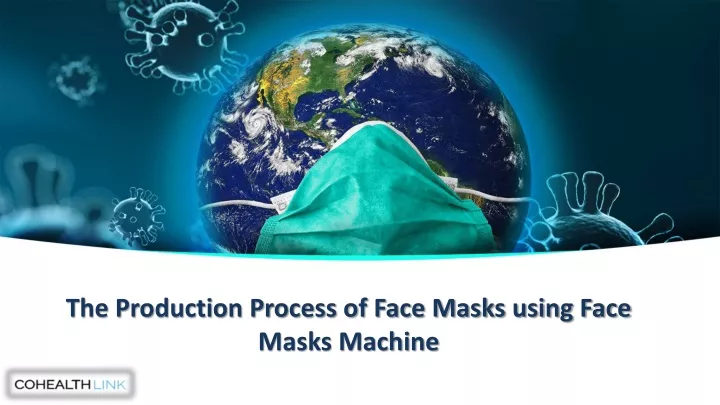 the production process of face masks using face