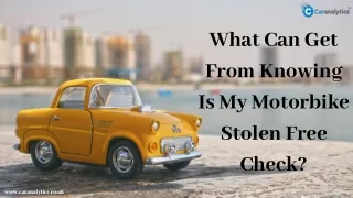 How Car Check UK Helps You To Know About Vehicle Stolen?