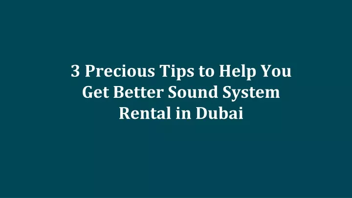 3 precious tips to help you get better sound