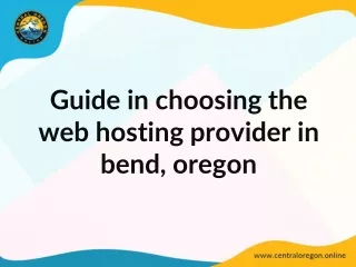 Guide in choosing the web hosting provider bend oregon
