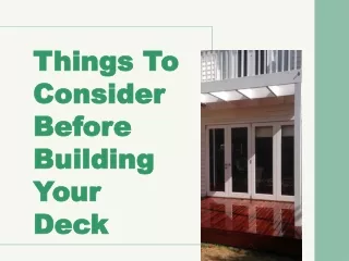 Things To Consider Before Building Your Deck