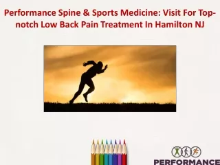 Performance Spine & Sports Medicine: Visit For Top-Notch Low Back Pain Treatment in Hamilton NJ