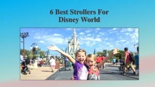 6 Best Strollers For Disney World.