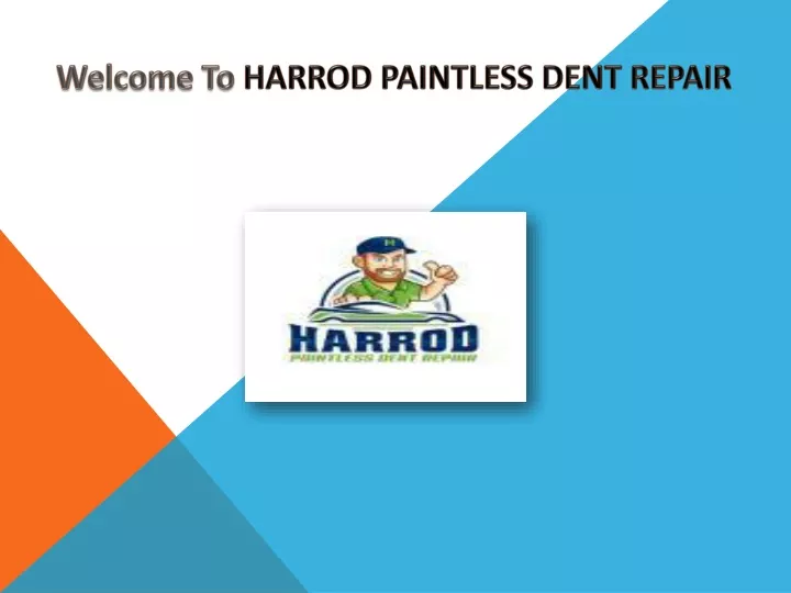 welcome to harrod paintless dent repair