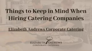 Things to Keep in Mind When Hiring Catering Companies - Elizabeth Andrews Corporate Catering