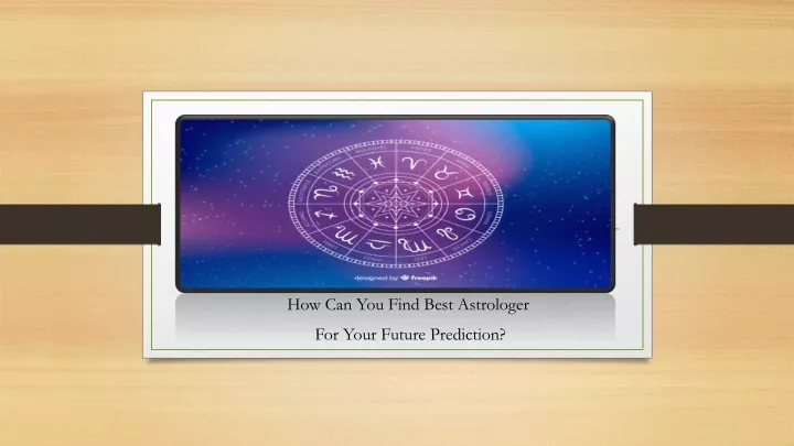 how can you find best astrologer for your future prediction