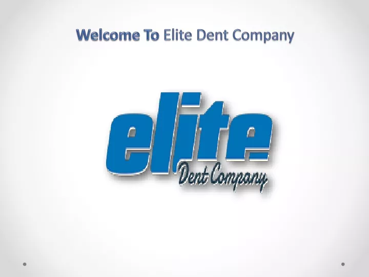 welcome to elite dent company