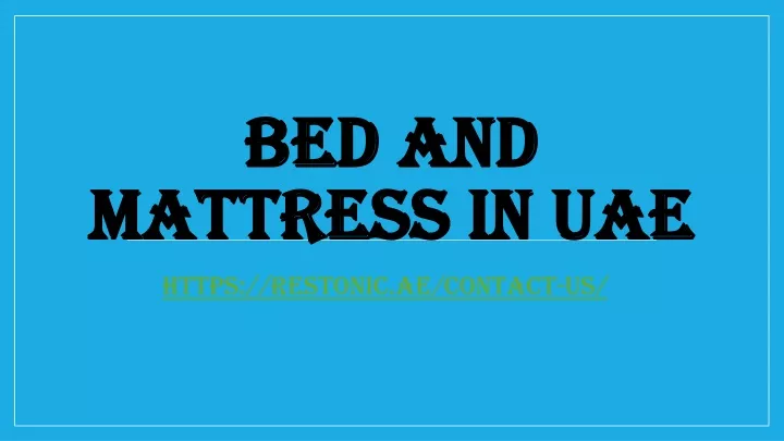 bed and mattress in uae