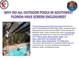 why do all outdoor pools in southwest florida