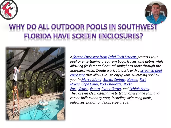 why do all outdoor pools in southwest florida