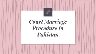 Court Marriage Procedure in Pakistan - Get Legal Advice By Professionals