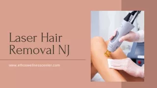 Find Laser Hair Removal Specialist, NJ | Ethos Wellness Center