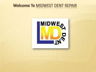 Paintless Dent Removal Bettendorf,Iowa - Midwest Dent Repair