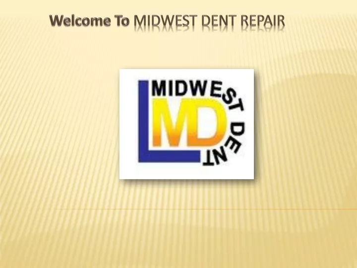 welcome to midwest dent repair