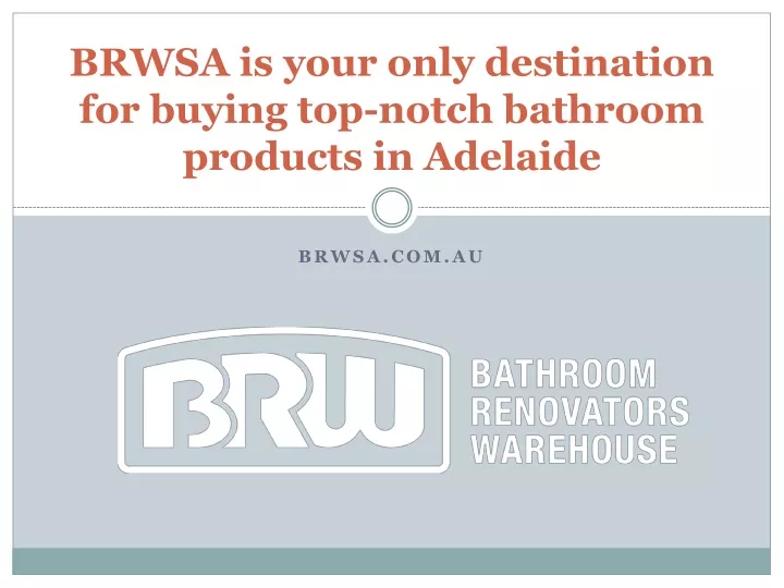 brwsa is your only destination for buying top notch bathroom products in adelaide