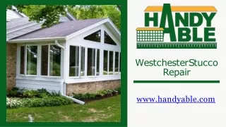 Westchester Stucco Repair, Stucco Painting, Stucco Services