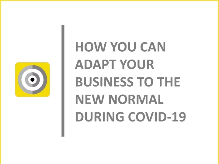 how you can adapt your business to the new normal