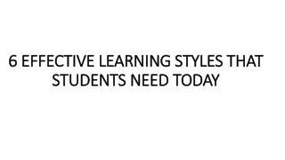 6 EFFECTIVE LEARNING STYLES THAT STUDENTS NEED TODAY