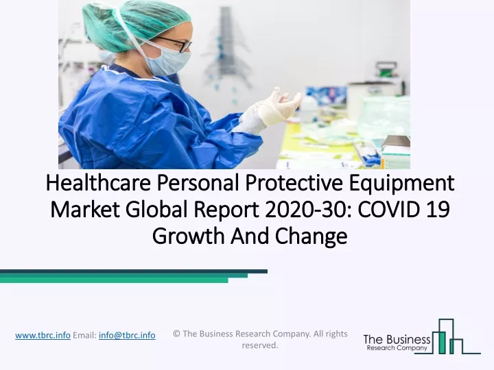 healthcare personal protective equipment market global report 2020 30 covid 19 growth and change