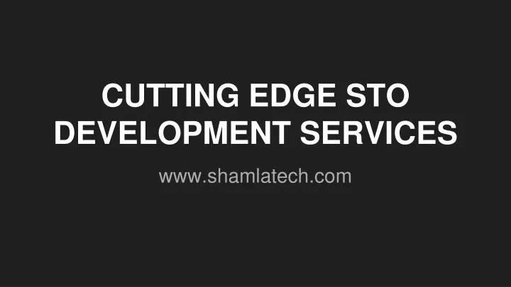 cutting edge sto development services
